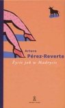 Życie jak w Madrycie