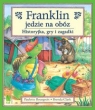 Franklin jedzie na obóz Historyjka, gry i zagadki. Bourgeois Paulette, Clark Brenda