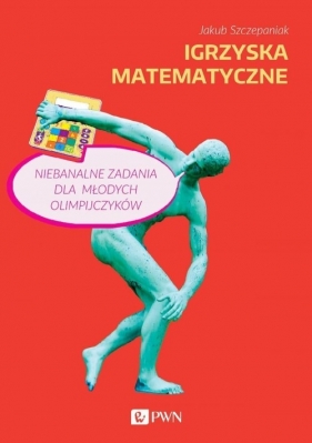 Igrzyska matematyczne - Jakub Szczepaniak