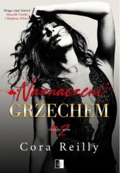 Grzechy ojców. Naznaczeni grzechem. Tom 2 - Cora Reilly