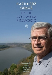 Dzieje człowieka piszącego - Orłoś Kazimierz