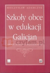 Szkoły obce w edukacji Galicjan cz.I