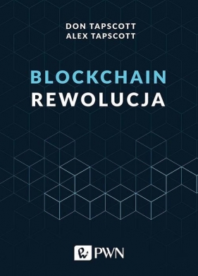 Blockchain Rewolucja - Tapscott Alex, Tapscott Don