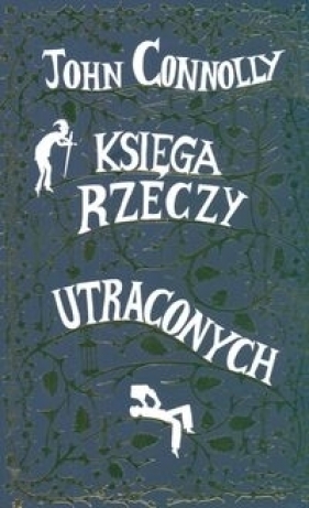 Księga rzeczy utraconych - Connolly John
