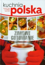Kuchnia polska Zimowe gotowanie (Uszkodzona okładka) - Szydłowska Marta