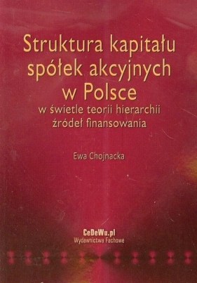 Struktura kapitału spółek akcyjnych w Polsce - Chojnacka Ewa