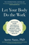 Let Your Body Do The Work Anette Sams