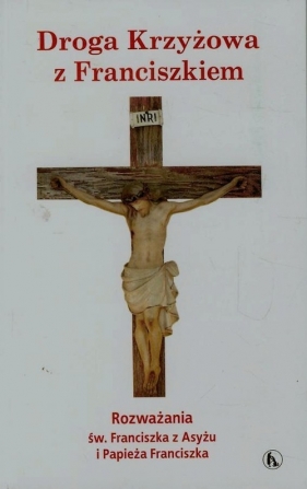 Droga Krzyżowa z Franciszkiem - <br />
