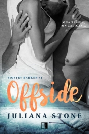 Siostry Barker. Offside. - Juliana Stone