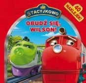 Stacyjkowo Obudź się, Wilson!