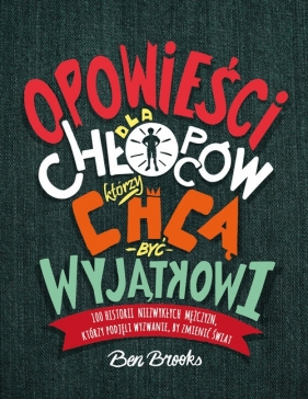 Opowieści dla chłopców, którzy chcą być wyjątkowi - Ben Brooks