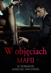 W objęciach mafii - Rachel Van Dyken