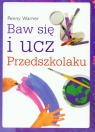 Baw się i ucz przedszkolaku