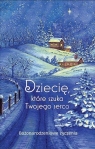  Dziecię, które szuka Twojego serca