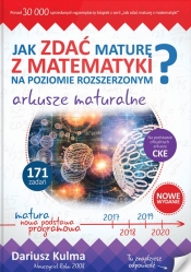 Jak zdać maturę z matematyki na poziomie roszerzonym? Arkusze maturalne - Dariusz Kulma