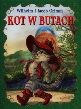 Kot w butach - Grimm Jacob, Grimm Wilhelm<br />