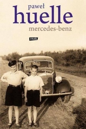 Mercedes-Benz. Z listów do Hrabala - Paweł Huelle