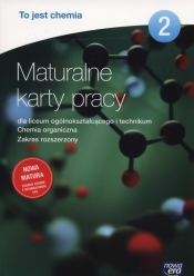 To jest chemia. Część 2. Maturalne karty pracy dla liceum ogólnokształcącego i technikum. Chemia organiczna. Zakres rozszerzony - Szkoły ponadgimnazjalne - Świderska Grażyna, Megiel Elżbieta