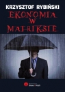 Ekonomia w Matriksie (Uszkodzona okładka) Rybiński Krzysztof