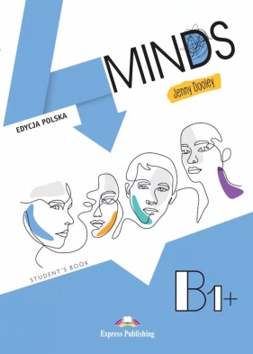 4 Minds B1+. Student's Book + kod DigiBook - Jenny Dooley