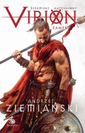 Virion. Zamek. Szermierz natchniony. Tom 1 - Andrzej Ziemiański