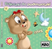 Bajeczki do poduszeczki Miś - Elżbieta Śnieżkowska-Bielak