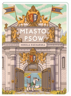 Miasto Psów - Nikola Kucharska