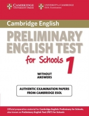 Cambridge Preliminary English Test for Schools 1 Authentic examination papers