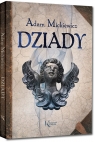 Dziady (kolorowe ilustracje, szlachetny papier, duża czcionka) Adam Mickiewicz