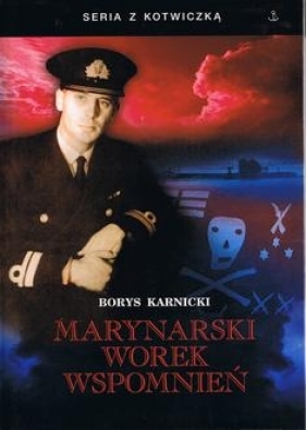 Marynarski worek wspomnień - Karnicki Borys