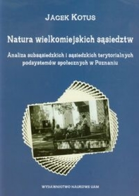 Natura wielkomiejskich sąsiedztw - Kotus Jacek