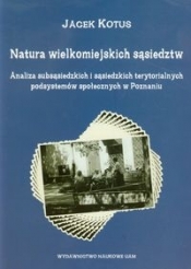 Natura wielkomiejskich sąsiedztw