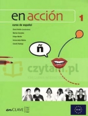 En Accion 1 podręcznik - Elena Verdia, Martin Felipe, Gonzalez Marisa