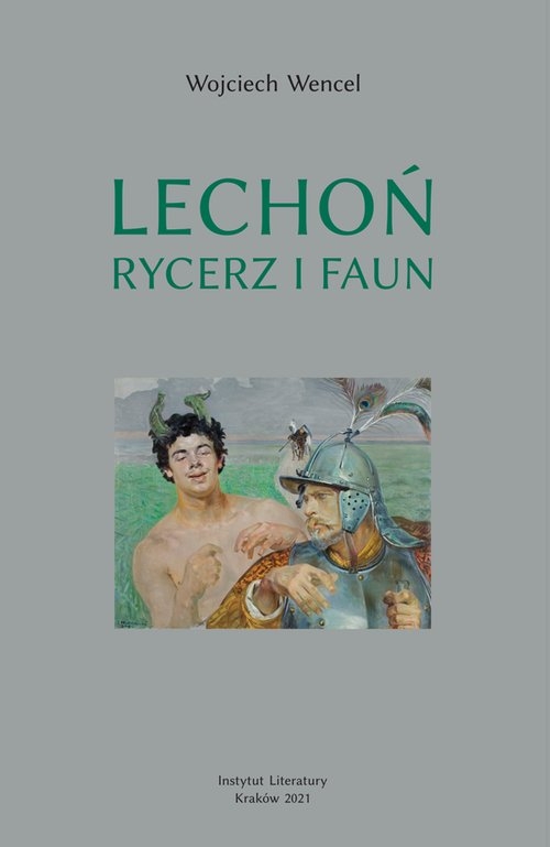 Lechoń Rycerz i faun Biografia poety (twarda oprawa)