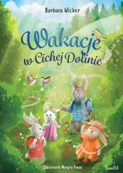 Wakacje w Cichej Dolinie Cicha Dolina Tom 2 - Barbara Wicher