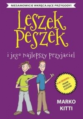 Leszek Peszek i jego najlepszy przyjaciel - Kitti Marko