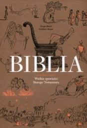 Biblia - Serge Bloch, Frédéric Boyer