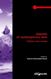 Aspects of contemporary Asia. Politics, law, media
