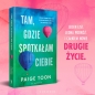 Tam, gdzie spotkałam ciebie - Paige Toon