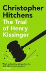 The Trial of Henry Kissinger Christopher Hitchens