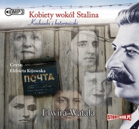 Kobiety wokół Stalina (Audiobook) - Watała Elwira