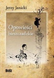 Opowieści bieszczadzkie. Nieludzki doktor i inne opowiadania (Wyd. 2014)