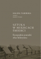 Sztuka w miejscach śmierci - Halina Taborska