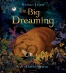 The Big Dreaming Michael Rosen