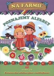 NA FARMIE POZNAJEMY ALFABET - Opracowanie zbiorowe