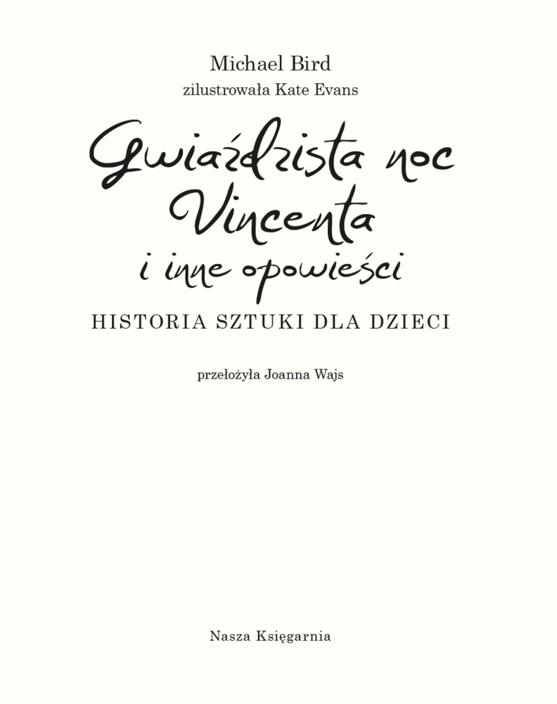 Gwiaździsta noc Vincenta i inne opowieści. Historia sztuki dla dzieci