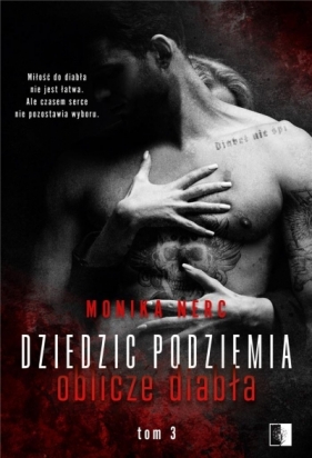 Dziedzic podziemia. Oblicze diabła. Tom 3 - Monika Nerc