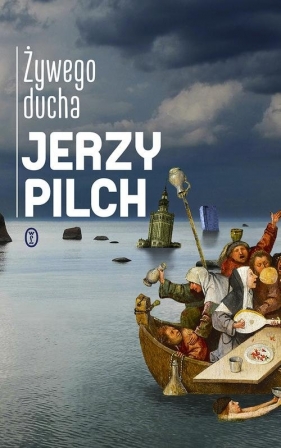 Żywego ducha - Jerzy Pilch