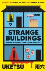 Strange Buildings: The Chilling Japanese Mystery Sensation Uketsu