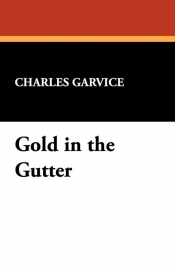 Gold in the Gutter